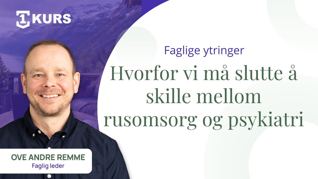 Psykiatri og rusomsorg: Hvorfor vi må slutte å skille mellom dem